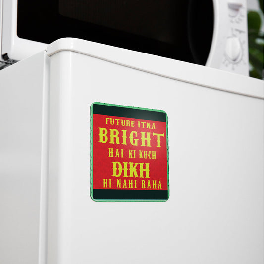 Fridge Magnet Future Bright Hai