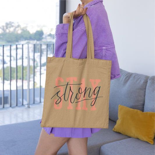 Stay Strong Tote Bag