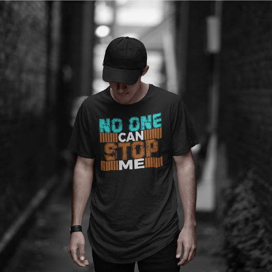 No One Can Stop Me T-shirt