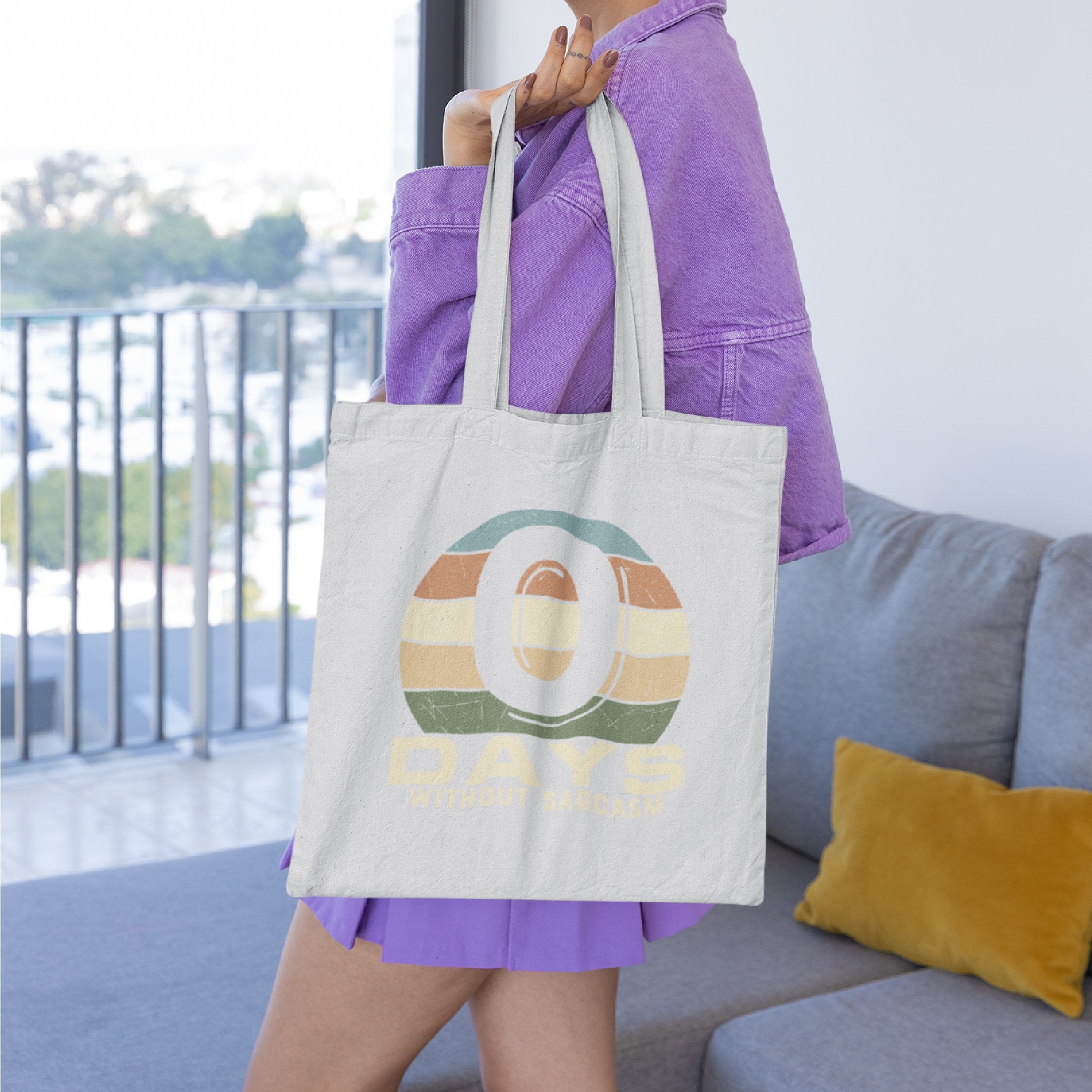 0 Days of Sarcasm Tote Bag