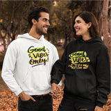 Good Vibes Only Hoodie