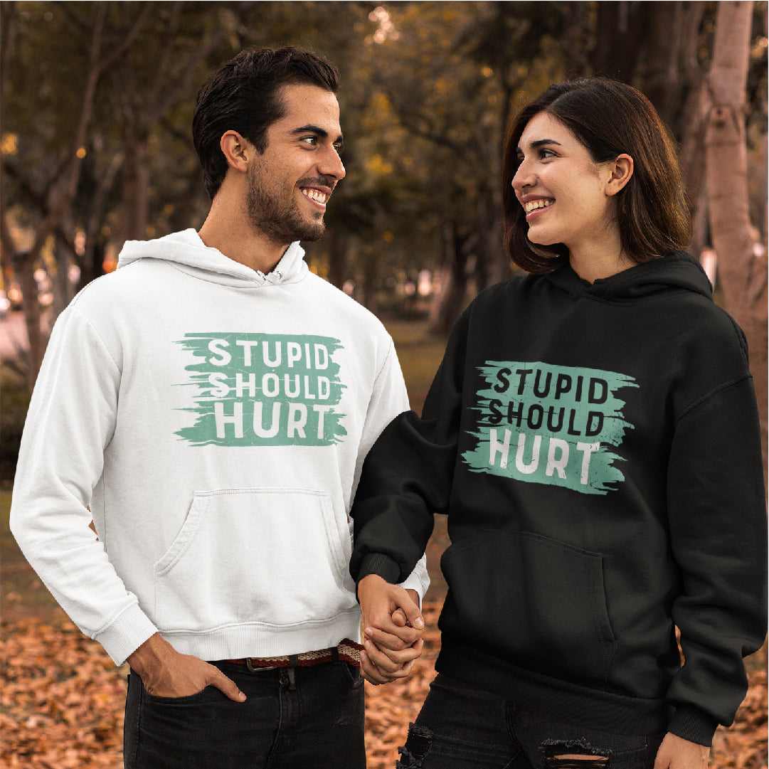 Stupid Should Hurt Hoodie