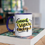 3 Tone Color Good Vibes Only Mug