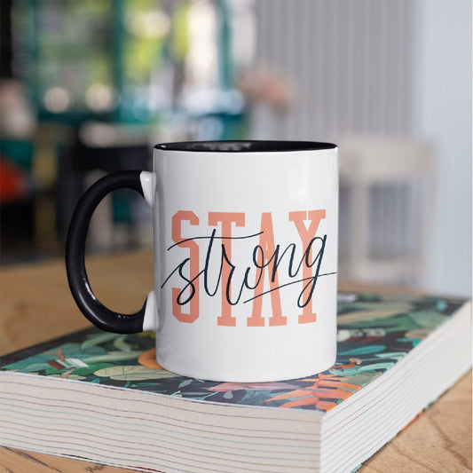 3 Tone Color Stay Strong Mug