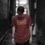 Dream Big Never Give Up T-shirt
