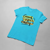 Good Vibes Only T-shirt