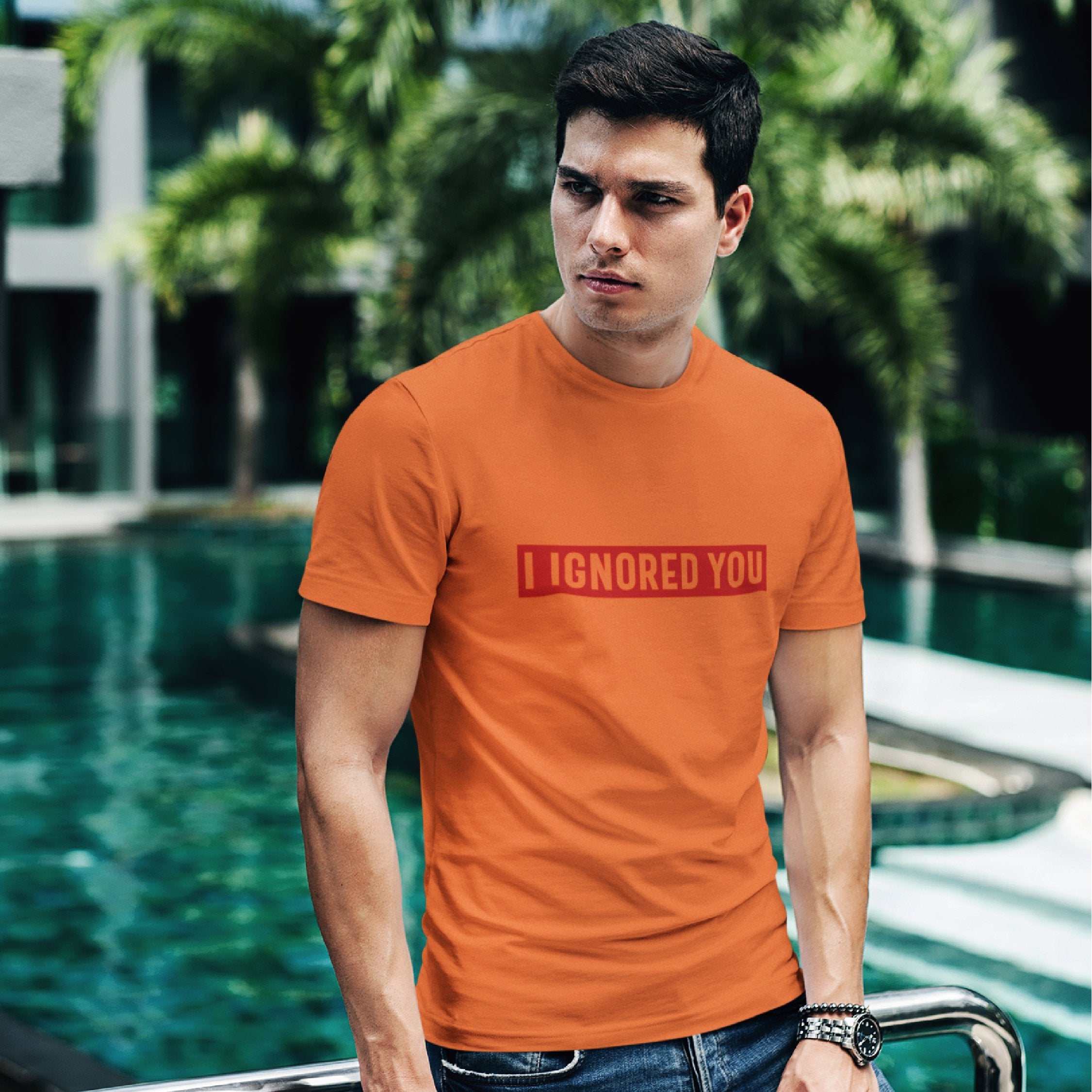 I Ignored You T-shirt