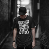 Its Weird T-shirt
