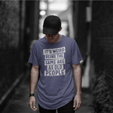Its Weird T-shirt