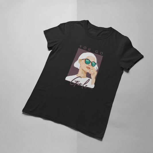You Go Girls T-shirt