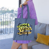 Good Vibes Only Tote Bag
