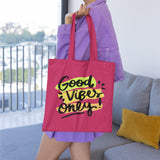 Good Vibes Only Tote Bag