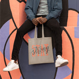 Stay Strong Tote Bag