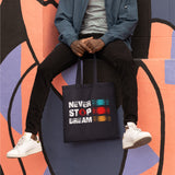 Never Stop Dream Tote Bag