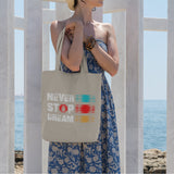 Never Stop Dream Tote Bag