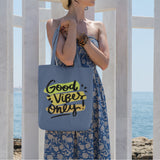Good Vibes Only Tote Bag