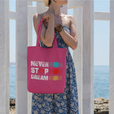 Never Stop Dream Tote Bag