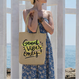 Good Vibes Only Tote Bag